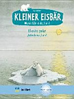 Kleiner Eisbär - wohin fährst Du, Lars? = El osito polar - Adónde vas, Lars? Deutsch - Spanisch