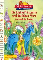 ¬Die¬ kleine Prinzessin und das blaue Pferd im Land der Riesen