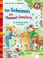 ¬Das¬ Geheimnis des Mammut-Amuletts