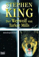 ¬Der¬ Werwolf von Tarker Mills: Kalendergeschichten