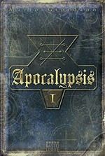 Apocalypsis: Thriller ; Erstes Buch