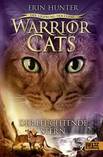 Warrior Cats, Der Ursprung der Clans - Der Leuchtende Stern