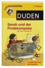 Sarah und der Findekompass: Leseförderung mit System ; 2. Klasse