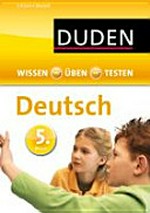 Duden, Deutsch 5. Klasse: Wissen - Üben - Testen