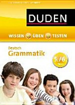 Duden, Deutsch - Grammatik 5./6. Klasse: Wissen - Üben - Testen