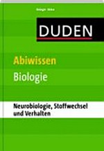Duden, Abiwissen Biologie - Neurobiologie, Stoffwechsel und Verhalten
