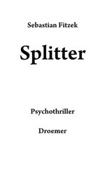 Splitter: Psychothriller