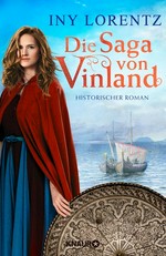 ¬Die¬ Saga von Vinland: historischer Roman