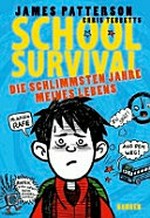 School Survival - Die schlimmsten Jahre meines Lebens 