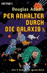 Per Anhalter durch die Galaxis: alle 5 Romane in einem Band!
