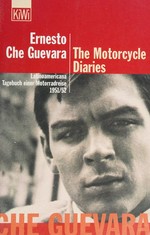 ¬The¬ Motorcycle Diaries: Latinoamericana ; Tagebuch einer Motorradreise 1951/52