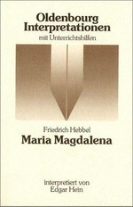 Friedrich Hebbel, Maria Magdalena: Interpretation