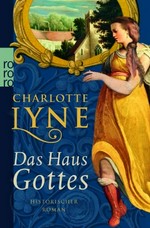 ¬Das¬ Haus Gottes: historischer Roman