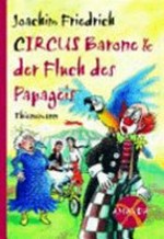 Circus Barone & der Fluch des Papageis
