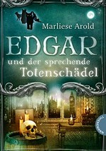 Edgar und der sprechende Totenschädel