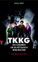 TKKG und das Geheimnis um die rätselhafte Mind-Machine: das Buch zum Film