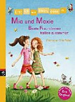 Mia und Maxie - Beste Freundinnen halten zusammen