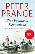 ¬Eine¬ Familie in Deutschland: Zeit zu hoffen, Zeit zu leben 1933 - 1939: Roman in 2 Büchern