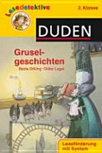 Gruselgeschichten [2. Klasse ; Leseförderung mit System]