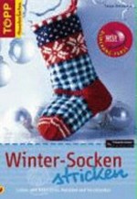 Winter-Socken stricken: Socken zum Dekorieren, Anziehen und Verschenken ; neu! Bumerang-Ferse