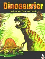 Dinosaurier und andere Tiere der Urzeit