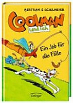 Coolman und ich - Ein Job für alle Fälle: ein Comicroman