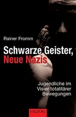 Schwarze Geister, neue Nazis: Jugendliche im Visier totalitärer Bewegungen