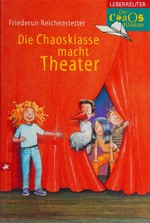 ¬Die¬ Chaosklasse macht Theater