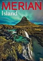 Island: diese Insel begeistert die Welt ; Boomtown Reykjavik, Roadtrip durch die Westfjorde, Reiterglück im Hochland und brutal gute Krimis