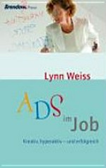 ADS im Job: kreativ, hyperaktiv - und erfolgreich