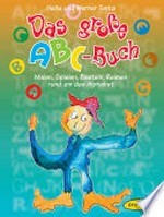 ¬Das¬ große ABC-Buch: Malen, Spielen, Basteln, Reimen rund um das Alphabet