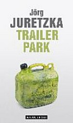 Trailer Park: Kriminalroman