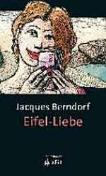 Eifel-Liebe: Kriminalroman