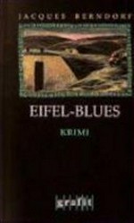 Eifel-Blues: Kriminalroman
