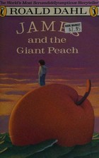 James and the giant peach: a children's story