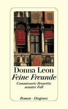 Feine Freunde: Commissario Brunettis neunter Fall ; Roman