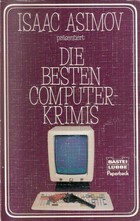 ¬Die¬ besten Computer-Krimis: Isaac Asimov präsentiert