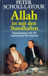 Allah ist mit den Standhaften: Begegnungen mit d. islam. Revolution