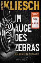 Im Auge des Zebras: Thriller