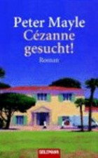 Cézanne gesucht! Roman