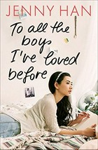 To all the Boys I've loved before