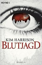 Blutjagd: Roman ; mit Bonusmaterial: "Hollows-Chronologie" und "Von Lebenden (und untoten) Vampiren"