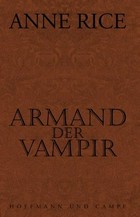 Armand der Vampir: Roman