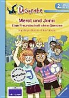 Meral und Jana: eine Freundschaft ohne Grenzen
