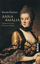 Anna Amalia: Wegbereiterin der Weimarer Klassik