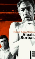 Alexis Sorbas: Abenteuer auf Kreta ; Roman