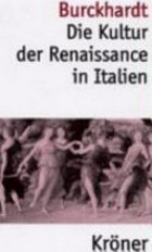 ¬Die¬ Kultur der Renaissance in Italien: ein Versuch
