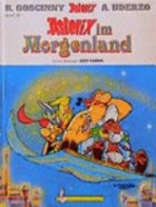Asterix im Morgenland oder die Erzählungen aus tausendundeiner Stunde