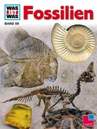 Fossilien: Zeugen der Urwelt