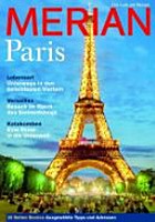 Paris: Lebensart - unterwegs in den beliebtesten Vierteln ; Versailles - Besuch im Reich des Sonnenkönigs ; Katakomben - eine Reise in die Unterwelt